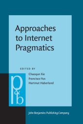 book Approaches to Internet Pragmatics: Theory and Practice