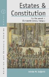 book Estates and Constitution: The Parliament in Eighteenth-Century Hungary