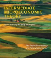 book Intermediate Microeconomic Theory: Tools and Step-by-Step Examples