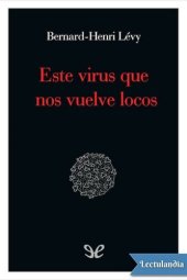 book Este virus que nos vuelve locos