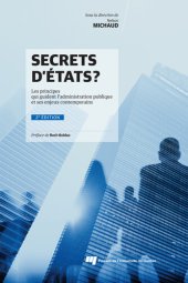 book Secrets d'États? Les principes qui guident l'administration publique et ses enjeux contemporains 2e édition