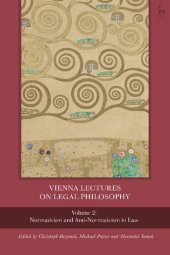 book Vienna Lectures on Legal Philosophy, Volume 2: Normativism and Anti-Normativism in Law