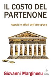 book Il costo del Partenone. Appalti e affari dell'arte greca