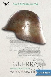 book La Guerra Civil como moda literaria