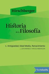 book Historia de la Filosofía - I. Antigüedad, Edad Media, Renacimiento