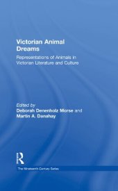 book Victorian Animal Dreams: Representations of Animals in Victorian Literature and Culture