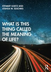 book What is this thing called The Meaning of Life?