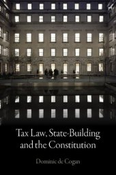 book Tax Law, State-building and the Constitution