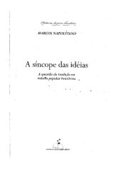 book A síncope das idéias: A questão da tradição na musica popular brasileira