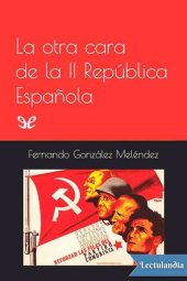 book La otra cara de la II República Española