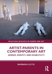 book Artist-Parents in Contemporary Art: Gender, Identity, and Domesticity