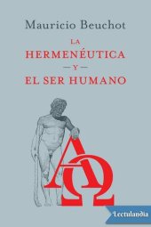 book La hermenéutica y el ser humano