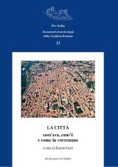 book La Città. Com'era, com'è e come la vorremmo