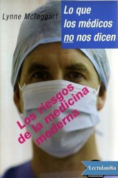 book Lo que los médicos no nos dicen