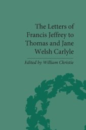 book The Letters of Francis Jeffrey to Thomas and Jane Welsh Carlyle