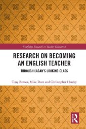 book Research on Becoming an English Teacher: Through Lacan’s Looking Glass