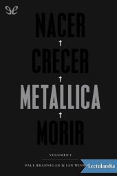 book Nacer, crecer, Metallica, morir