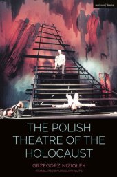 book The Polish Theatre of the Holocaust