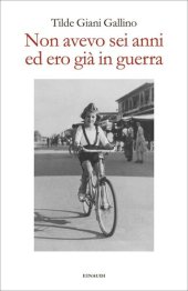 book Non avevo sei anni ed ero già in guerra