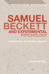 book Samuel Beckett and Experimental Psychology: Perception, Attention, Imagery