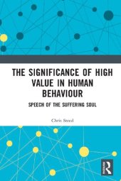 book The Significance of High Value in Human Behaviour: Speech of the Suffering Soul