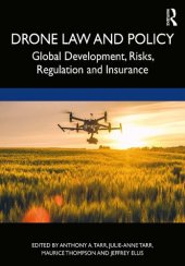 book Drone Law and Policy: Global Development, Risks, Regulation and Insurance