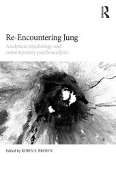 book Re-Encountering Jung: Analytical Psychology and Contemporary Psychoanalysis