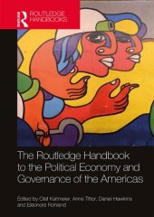 book The Routledge Handbook to the Political Economy and Governance of the Americas