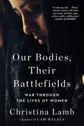 book Our Bodies, Their Battlefields