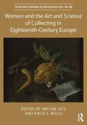 book Women and the Art and Science of Collecting in Eighteenth-Century Europe