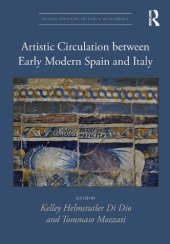 book Artistic Circulation between Early Modern Spain and Italy