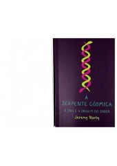 book A Serpente Cósmica: o DNA e a origem do conhecimento