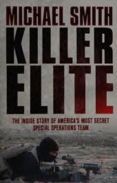 book Killer Elite: The Inside Story of America's Most Secret Special Operations Team