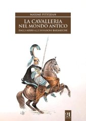 book La cavalleria nel mondo antico. Dagli Assiri alle invasioni barbariche