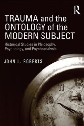 book Trauma and the Ontology of the Modern Subject