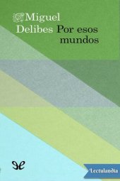 book Por esos mundos: Sudamérica con escala en las Canarias