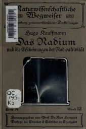 book Das Radium und die Erscheinungen der Radioaktivität