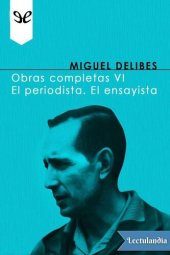 book Obras Completas VI: El Periodista. El Ensayista