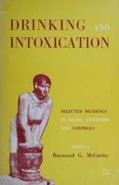 book Drinking and intoxication: selected readings in social attitudes