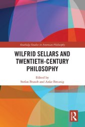 book Wilfrid Sellars and Twentieth-Century Philosophy