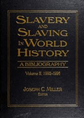 book Slavery and Slaving in World History: A Bibliography, 1992-1996