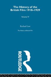 book The History of British Film 1918-1929 (Volume IV)