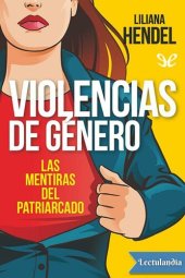 book Violencias de género. Las mentiras del patriarcado