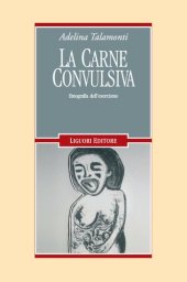 book La carne convulsiva. Etnografia dell'esorcismo