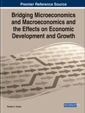 book Bridging Microeconomics and Macroeconomics and the Effects on Economic Development and Growth