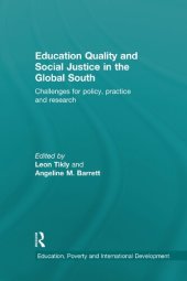 book Education Quality and Social Justice in the Global South: Challenges for Policy, Practice and Research