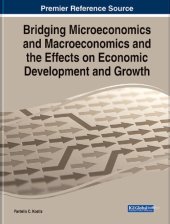 book Bridging Microeconomics and Macroeconomics and the Effects on Economic Development and Growth