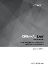 book Criminal Law Guidebook: New South Wales, Victoria and South Australia (Oxford Law Guidebook)