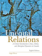 book Unequal Relations: A Critical Introduction to Race, Ethnic, and Aboriginal Dynamics in Canada,