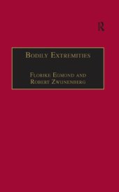 book Bodily Extremities: Preoccupations with the Human Body in Early Modern European Culture